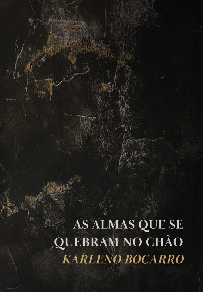 As almas que se quebram no chão