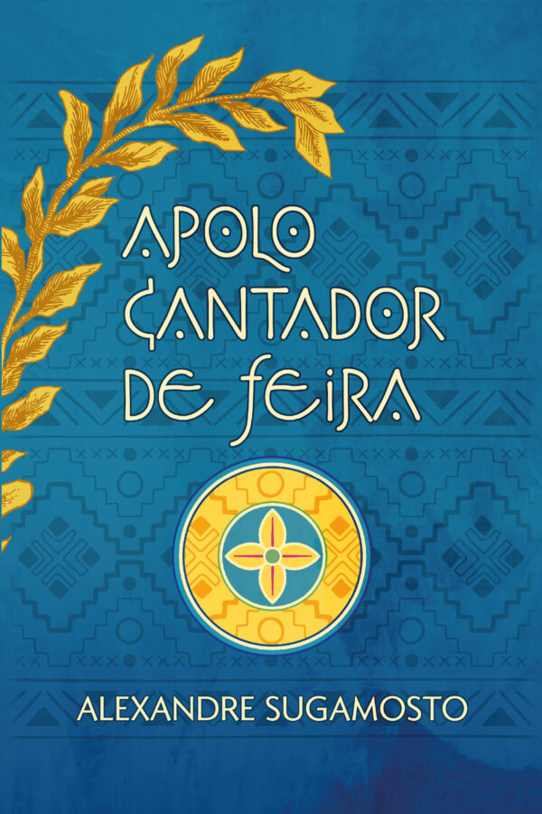 Apolo cantador de feira: a mitopoética religiosa na obra “Os Peãs”