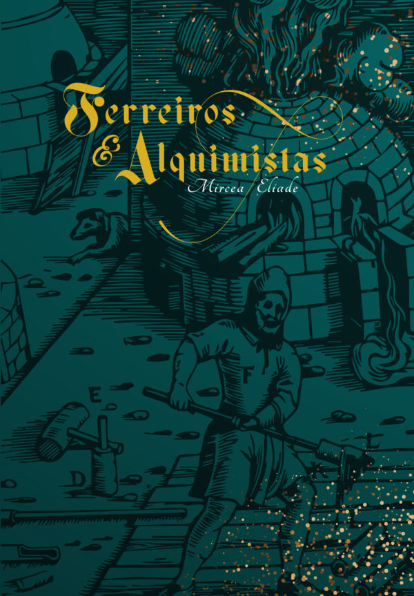 Ferreiros e alquimistas