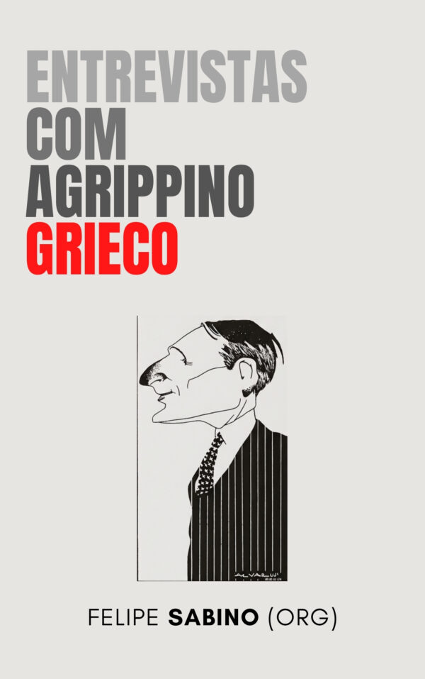 Entrevistas com Agrippino Grieco