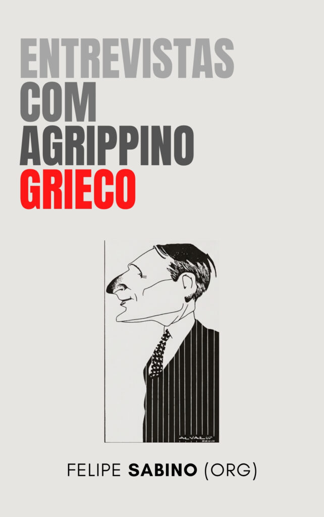 Entrevistas com Agrippino Grieco